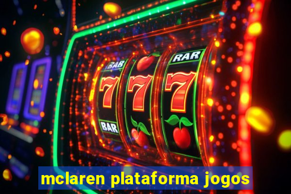 mclaren plataforma jogos